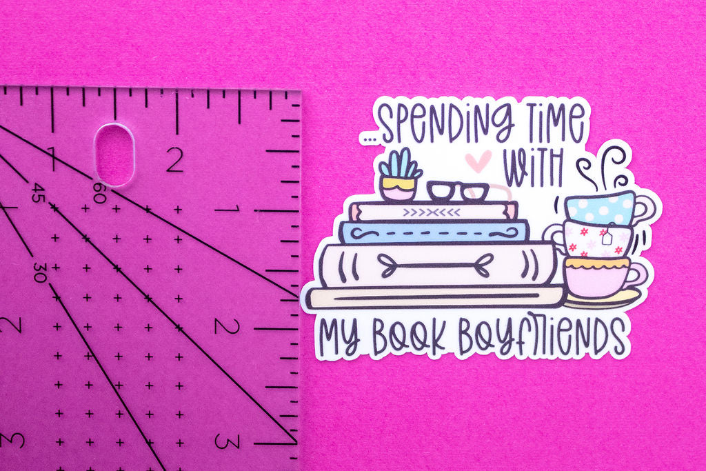 "Spending Time With My Book Boyfriends", 3-Inch Book Lovers Stickers - Water Resistant, Vinyl
