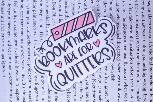 "Bookmarks Are For Quitters", 3-Inch Book Lovers Stickers - Water Resistant, Vinyl