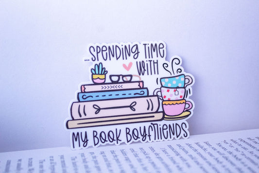 "Spending Time With My Book Boyfriends", 3-Inch Book Lovers Stickers - Water Resistant, Vinyl