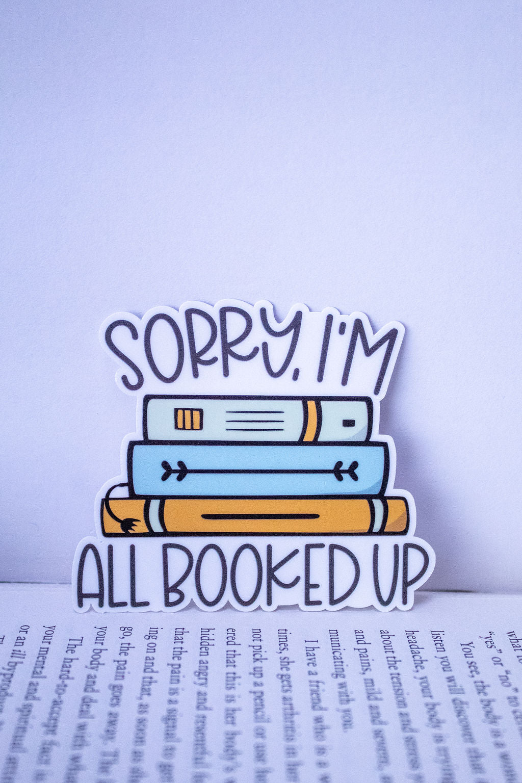 "Sorry I'm All Booked Up", 3-Inch Book Lovers Stickers - Water Resistant, Vinyl