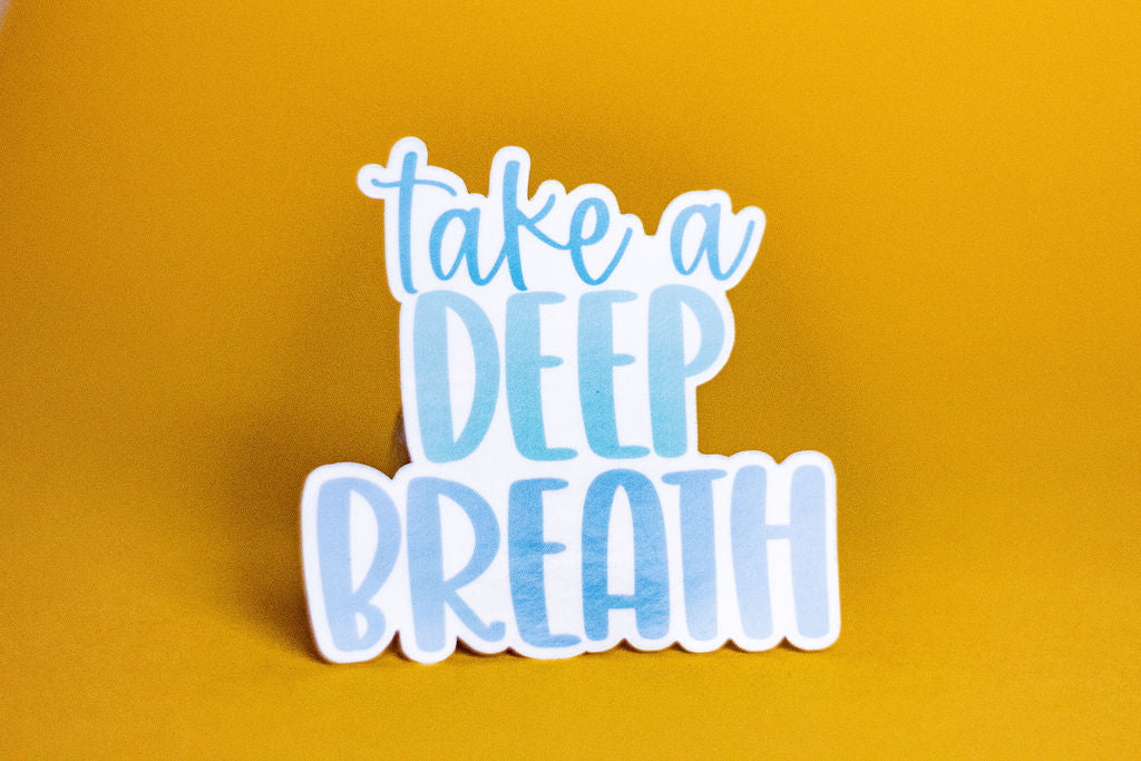 "Take A Deep Breath", 3-Inch Mental Health Stickers - Water Resistant