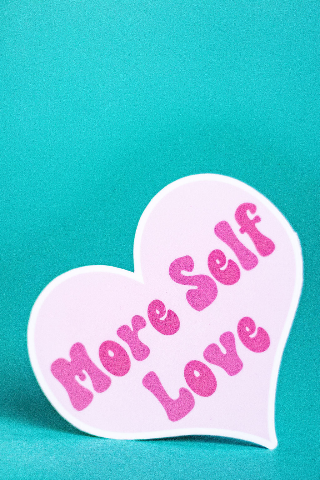 "More Self Love", 3-Inch Mental Health Stickers - Water Resistant