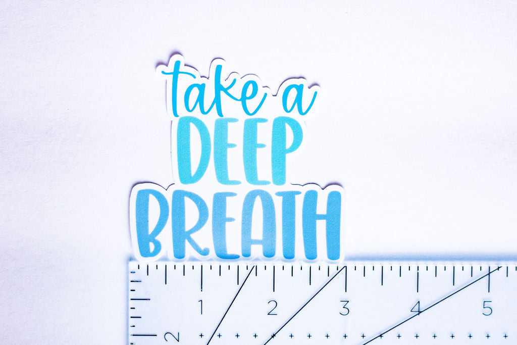 "Take A Deep Breath", 3-Inch Mental Health Stickers - Water Resistant
